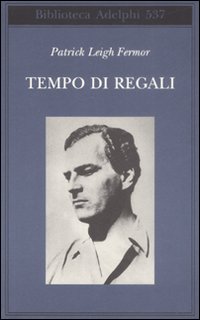 Tempo_Di_Regali_-Fermor_Patrick__