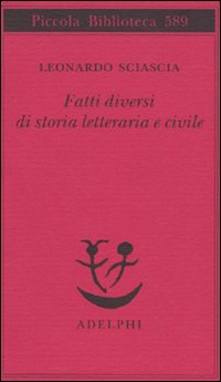 Fatti Diversi Di Storia Letteraria E Civile di Sciascia Leonardo - libri Fatti Diversi Di Storia Letteraria E Civile di Sciascia Leonardo - libri