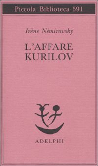 Affare Kurilov  di Nemirovsky Ire`ne - Libro Affare Kurilov  di Nemirovsky Ire`ne - Libro