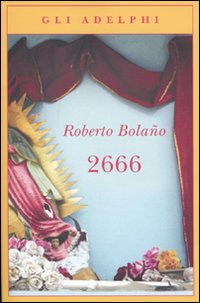 2666  di Bolano Roberto - Libro