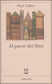 Al Paese Dei Libri  di Collins Paul - Libro