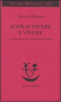 Sopravvivere E Vivere di Epstein Denise - libri Sopravvivere E Vivere di Epstein Denise - libri