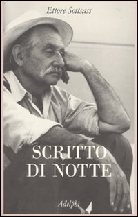Scritto Di Notte  di Sottsass Ettore - Libro