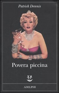 Povera Piccina  di Dennis Patrick - libri