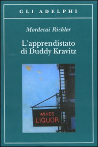 Apprendistato Di Duddy Kravitz  di Richler Mordecai - libri