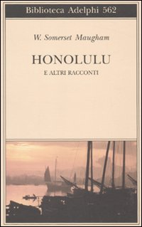 Honolulu E Altri Racconti di Maugham W. Somerset - libri Honolulu E Altri Racconti di Maugham W. Somerset - libri