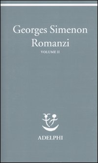 Romanzi Ii di Simenon Georges - Libro Romanzi Ii di Simenon Georges - Libro