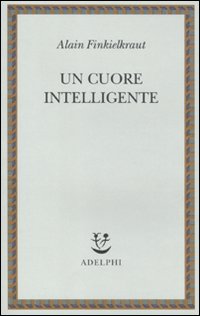 Cuore_Intelligente_un_-Finkielkraut_Alain