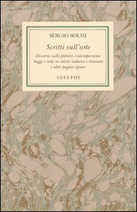 Opere_Vol.6_Scritti_Sull`arte_-Solmi_Sergio