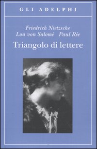 Triangolo_Di_Lettere_-Nietzsche_-_Salome`_-_Ree