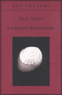 Quarta Dimensione  di Rucker Rudy - libri