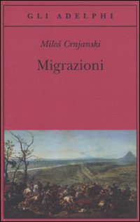 Migrazioni_-Crnjanski_Milos