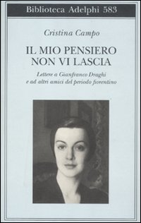 Mio Pensiero Non Vi Lascia  di Campo Cristina - Libro