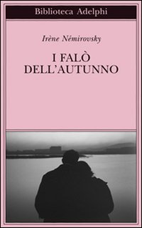 Falo` Dell`autunno di Nemirovsky Irene - libri Falo` Dell`autunno di Nemirovsky Irene - libri