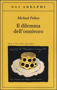 Dilemma Dell`onnivoro  di Pollan Michael - libri