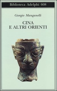 Cina_E_Altri_Orienti_-Manganelli_Giorgio