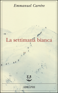 Settimana Bianca (la) di Carrere Emmanuel - libri Settimana Bianca (la) di Carrere Emmanuel - libri