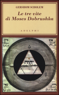 Tre_Vite_Di_Moses_Dobrushka_-Scholem_Gershom