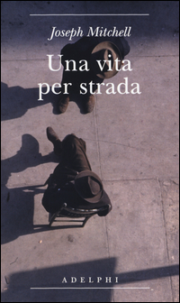 Vita Per Strada Diventare Parte Della Citta` (una) di Mitchell Joseph - libri Vita Per Strada Diventare Parte Della Citta` (una) di Mitchell Joseph - libri