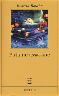 Puttane_Assassine_-Bolano_Roberto