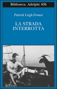 Strada_Interrotta_(la)_-Fermor_Patrick_L.