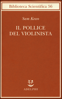 Pollice Del Violinista (il) di Kean Sam - libri Pollice Del Violinista (il) di Kean Sam - libri