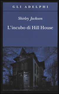 Incubo Di Hill House (l`)  di Jackson Shirley - Libro Incubo Di Hill House (l`)  di Jackson Shirley - Libro