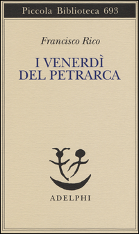 Venerdi` Del Petrarca (i) di Rico Francisco - libri Venerdi` Del Petrarca (i) di Rico Francisco - libri