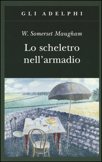Scheletro Nell`armadio (lo) di Maugham W Somerset - libri Scheletro Nell`armadio (lo) di Maugham W Somerset - libri