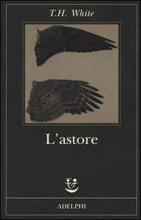 Astore (l`) di White T. H. - libri Astore (l`) di White T. H. - libri