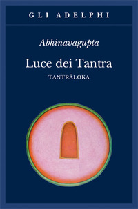 Luce_Dei_Tantra_Tantraloka_-Abhinavagupta