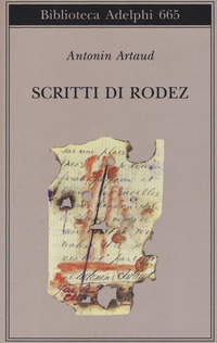 Scritti Da Rodez  di Artaud Antonin - Libro Scritti Da Rodez  di Artaud Antonin - Libro