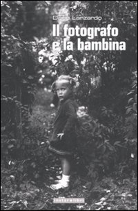 Fotografo_E_La_Bambina_(il)_-Lanzardo_Dario