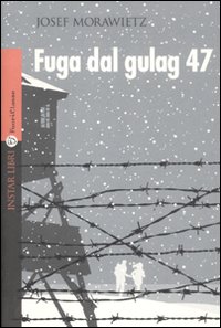 Fuga_Dal_Gulag_47_-Morawietz_Josef