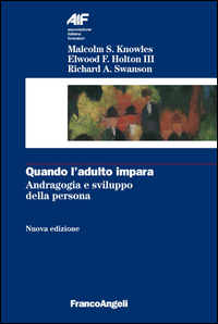 Quando_L`adulto_Impara_Andragogia_E_Sviluppo_-Knowles_Holton_Iii_Swanson