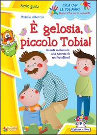 E_Gelosia_Piccolo_Tobia_-Albertini_Michela