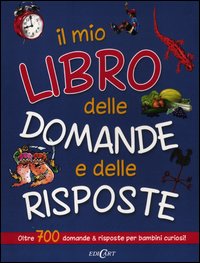 Mio_Libro_Delle_Domande_E_Delle_Risposte_-Aa.vv.