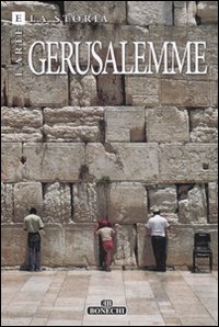 Gerusalemme Arte E Storia di Aa.vv. - libri Gerusalemme Arte E Storia di Aa.vv. - libri