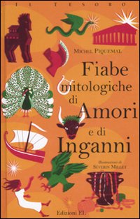 Fiabe_Mitologiche_Di_Amori_E_Di_Inganni_-Piquemal_Michel