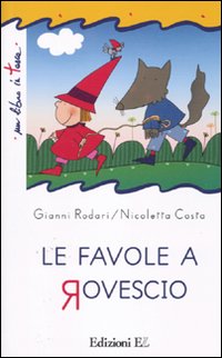 Favole_A_Rovescio_-Rodari_Gianni_Costa_Nicoletta