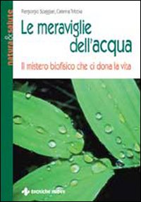 Meraviglie Dell`acqua (le)  di Spaggiari Piergiorgio; Tribbia - libri