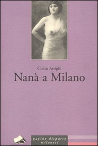 Nana` A Milano  di Arrighi Cletto - libri