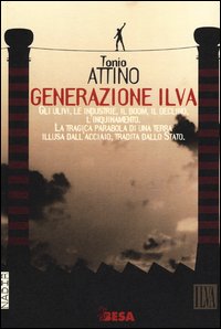 Generazione Ilva  di Attino Tonio - Libro
