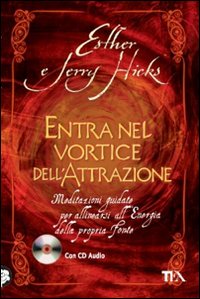 Entra_Nel_Vortice_Dell`attrazione_-Hicks_Esther_Hicks_Jerry