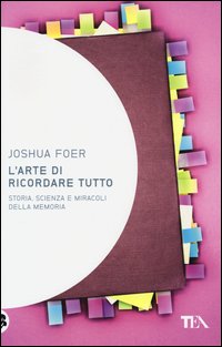 Arte_Di_Ricordare_Tutto_-Foer_Joshua