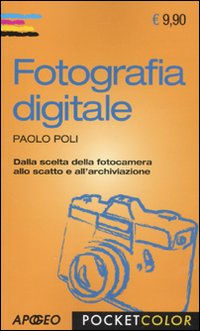 Fotografia_Digitale_-Poli_Paolo