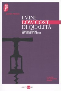 Vini Low Cost Di Qualita`  di Paolini Davide - Libro