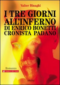 Tre_Giorni_All`inferno_Di_Enrico_Bonetti_Cron_-Binaghi_Valter