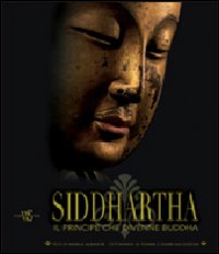 Siddhartha Il Principe Che Divenne Buddha  di Albanese Marilia - libri