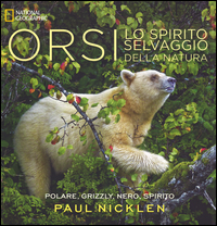 Orsi_Lo_Spirito_Selvaggio_Della_Natura_-Nicklen_Paul